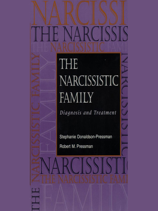 Title details for The Narcissistic Family by Stephanie Donaldson-Pressman - Available